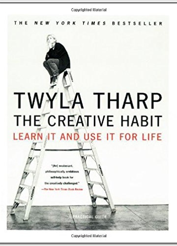 The Creative Habit: Learn it and Use it For Life